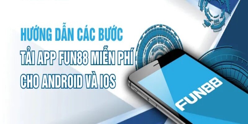 Tải App Fun88 - nhà cái uy tín