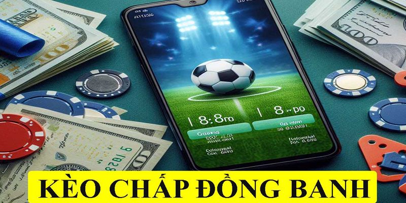 Kèo đồng banh nhà cái uy tín fun88